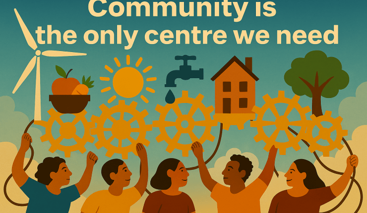 The power behind Everything vital to the functions of life and supporting people to live must be restored to the people and communities living those lives&nbsp;themselves