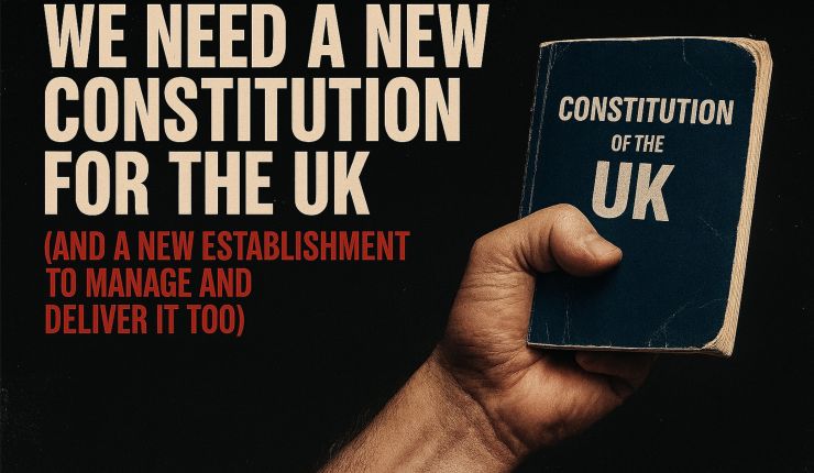 We Need a New Constitution for The United&nbsp;Kingdom