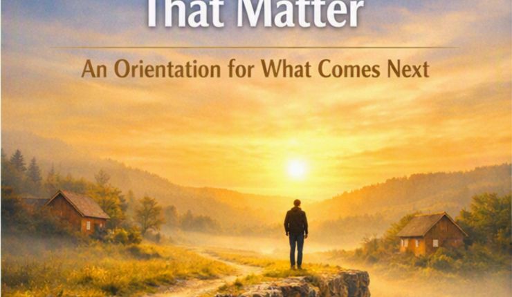 The Nine Questions That Matter: An Orientation for What Comes&nbsp;Next